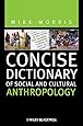 Concise Dictionary of Social and Cultural Anthropology
