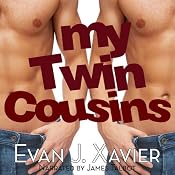 My Twin Cousins: All in the Family: Gay Erotic Stories, Book 7 | [Evan J. Xavier]