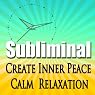 Create Inner Peace Subliminal: Calm-Relaxation-Deep Meditation-Sleep & Liberate The Spirit Binaural Beats-Calming Solfeggio Tones