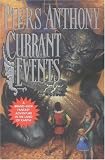 Currant Events (Xanth Novels)