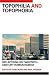 Book Topophilia and Topophobia: Reflections on 20th Century Human Habitat