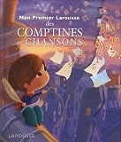 Mon Premier Larousse des comptines et chansons - nouvelle pr�sentation
