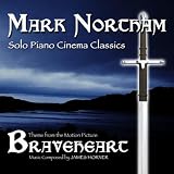 Braveheart- Solo Piano Cinema Classics- Theme from the Motion Picture (James Horner)