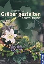 Gräber gestalten liebevoll und schön