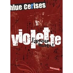 Blue cerises : Violette : L'amour basta !