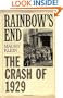 Rainbow's End: The Crash of 1929 (Pivotal Moments in American History)
