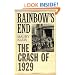 Rainbow's End: The Crash of 1929 (Pivotal Moments in American History)