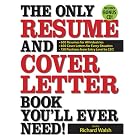 The Only Resume and Cover Letter Book You'll Ever Need: 600 Resumes for All Industries 600... by Richard Wallace