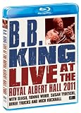 B.B. King: Live at the Royal Albert Hall 2011 [Blu-ray]
