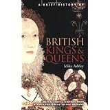 A Brief History of British Kings & Queensby Mike Ashley