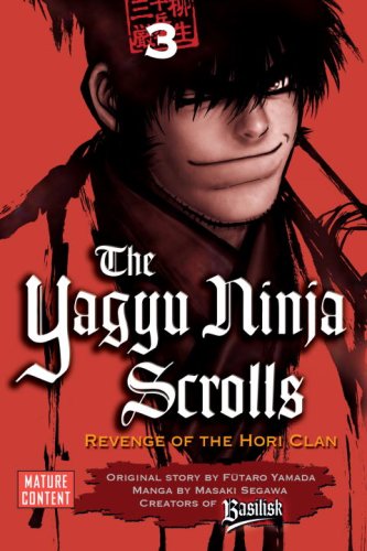 Cover image : The Yagyu Ninja Scrolls 3: Revenge of the Hori Clan (Yagyu Ninja Scrolls)