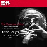 Holliger: The Baroque Oboe (By Albinoni/ J.S.Bach/ Cimarosa/ Marcello/ Sammartini/ Telemann)