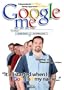 Google Me [Blu-ray]