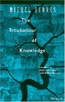 The Troubadour of Knowledge (Studies in Literature & Science)