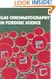 Gas Chromatography In Forensic Science (Ellis Horwood Series in Forensic Science)