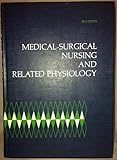 Medical-surgical nursing and related physiology