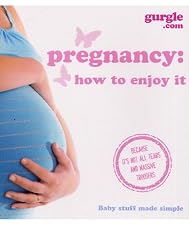 Gurgle Pregnancy: How to Enjoy it book <b>RRP &pound;12.99, Our Price &pound;7.99</b>