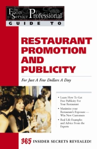 Textbook - Restaurant Promotion and Publicity: For Just a Few Dollars a Day (Food Service Professionals Guide, Vol. 4)