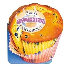 The Totally Muffins Cookbook (Totally Cookbooks)