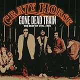 Gone Dead Train: Best of Crazy Horse