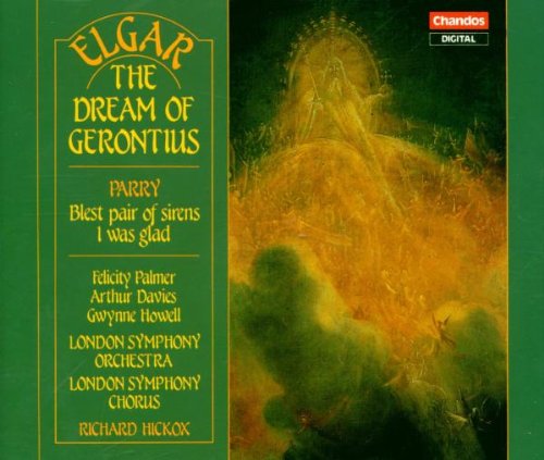 Cover image : Elgar: The Dream of Gerontius; Parry: Blest Pair of Sirens; I was glad