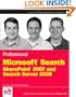Professional Microsoft Search: SharePoint 2007 and Search Server 2008 (Wrox Professional Guides)