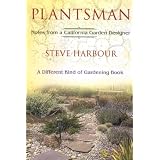 Plantsman: Notes from a California Garden Designer