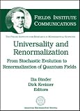 Universality and Renormalization: From Stochastic Evolution to Renormalization of Quantum Fields (Fields Institute Communications)