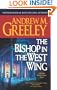 The Bishop in the West Wing: A Bishop Blackie Ryan Novel (Blackie Ryan Novels)