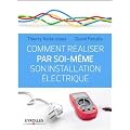 Electricit�. R�aliser son installation par soi-m�me.