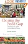 Closing the Food Gap: Resetting the Table in the Land of Plenty