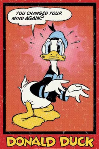 Empire 19967 Donald Duck Disney - Changed your mind again? Poster - 61 x 91.5 cm Preisvergleich