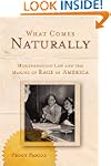What Comes Naturally: Miscegenation L...