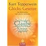 Gl�cks-Gesetze: Die Botschaften des Lebens verstehen