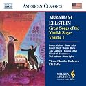 Ellstein: Great Songs of the Yiddish Stage, Vol. 1 (Milken Archive of American Jewish Music)