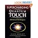Supercharging Quantum Touch: Advanced Techniques
