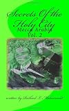 Secrets Of the Holy City: Mecca Arabia (Volume 2)