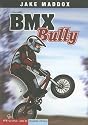 BMX Bully (Jake Maddox Sports Story)