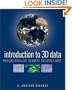 Introduction to 3D Data: Modeling with ArcGIS 3D Analyst and Google Earth