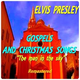 Gospels and Christmas songs (The Man in the Sky) (Remastered)