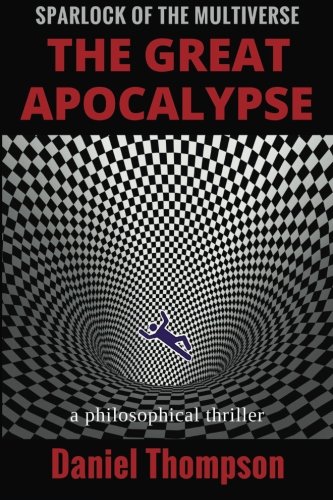 The Great Apocalypse (Sparlock of the Multiverse) (Volume 1)