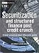 Securitization and Structured Finance Post Credit Crunch: A Best Practice Deal Lifecycle Guide (The Wiley Finance Series)
