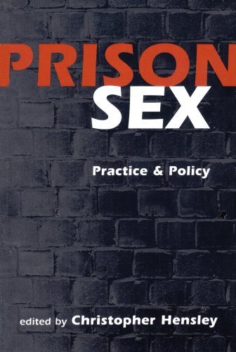 Prison Sex: Practice and Policy