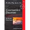 Continuous Delivery: Reliable Software Releases Through Build, Test, and Deployment Automation (Addison Wesley Signature Series)