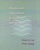 Structure and interpretation of signals and systems