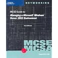 MCSE Guide to Managing a MS Windows Server 2003 Environment, Exam #70-290