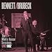 Bennett & Brubeck: The White House Sessions, Live 1962 Bennett & Brubeck: The White House Sessions, Live 1962