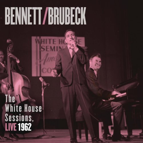 Bennett & Brubeck: The White House Sessions, Live 1962 Picture