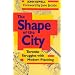 The Shape of the City: Toronto Struggles with Modern Planning