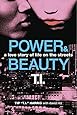 Power & Beauty: A Love Story of Life on the Streets